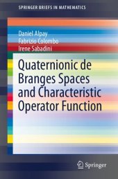 book Quaternionic De Branges Spaces and Characteristic Operator Function