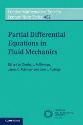 book Partial Differential Equations in Fluid Mechanics (London Mathematical Society Lecture Note Series, Band 452)