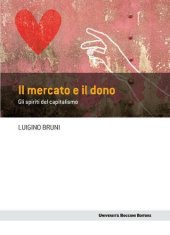 book Il mercato e il dono. Gli spiriti del capitalismo