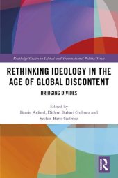 book Rethinking Ideology in the Age of Global Discontent: Bridging Divides