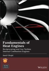 book Ghojel, J: Fundamentals of Heat Engines (Wiley-ASME Press Series)