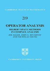 book Operator Analysis: Hilbert Space Methods in Complex Analysis