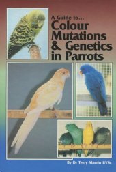 book A Guide to Colour Mutations and Genetics in Parrots