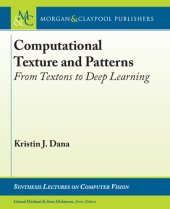 book Computational Texture and Patterns: From Textons to Deep Learning (Synthesis Lectures on Computer Vision)