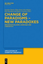 book Change of Paradigms - New Paradoxes: Recontextualizing Language and Linguistics