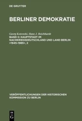 book Berliner Demokratie: Berlin als Hauptstadt im Nachkriegsdeutschland und Land Berlin, 1945-1985; Mit einem statistischen Anhang zur Wahl- und Sozialstatistik des demokratischen Berlin 