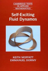 book Self-Exciting Fluid Dynamos (Cambridge Texts in Applied Mathematics, Band 59)