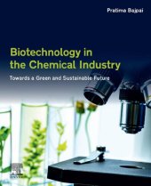 book Biotechnology in the Chemical Industry: Towards a Green and Sustainable Future