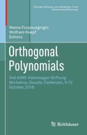 book Orthogonal Polynomials: 2nd Aims-Volkswagen Stiftung Workshop, Douala, Cameroon, 5-12 October, 2018