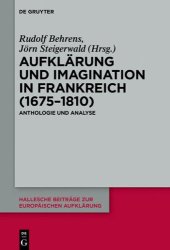 book Aufklärung und Imagination in Frankreich (1675-1810): Anthologie und Analyse