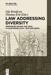 book Law Addressing Diversity : Premodern Europe and India in Comparison (13th-18th Centuries)