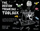 book The Design Thinking Toolbox: A Guide to Mastering the Most Popular and Valuable Innovation Methods