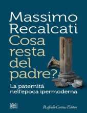 book Cosa resta del padre? La paternità nell’epoca ipermoderna