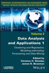 book Data Analysis and Applications: Clustering and Regression, Modeling-estimating, Forecasting and Data Mining