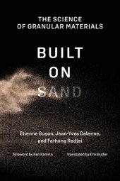 book Built on Sand: The Science of Granular Materials (Mit Press)