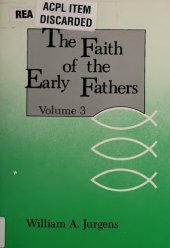 book The Faith of the Early Fathers, Vol. 3