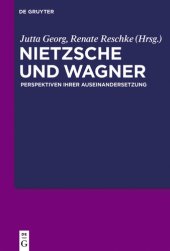 book Nietzsche und Wagner: Perspektiven ihrer Auseinandersetzung