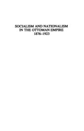 book Socialism and Nationalism in the Ottoman Empire and Modern Turkey