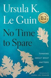 book No Time to Spare: Thinking About What Matters