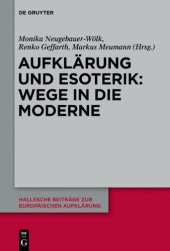 book Aufklärung und Esoterik: Wege in Die Moderne