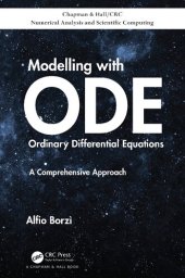 book Modelling With Ordinary Differential Equations: A Comprehensive Approach (Chapman & Hall/Crc Numerical Analysis and Scientific Computing)