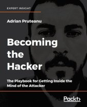 book Becoming the Hacker: The Playbook for Getting Inside the Mind of the Attacker