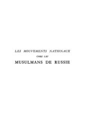 book Le 'sultangalievisme' Au Tatarstan: Les Mouvements Nationaux Chez Les Musulmans de Russie, I