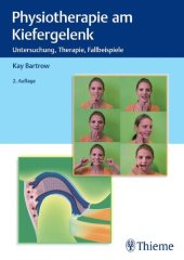 book Physiotherapie am Kiefergelenk: Untersuchung, Therapie, Fallbeispiele (Physiofachbuch)