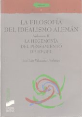 book La filosofía del idealismo alemán. LA hegemonía del pensamiento de Hegel