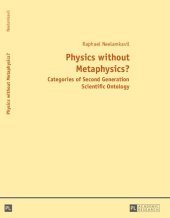 book Physics without Metaphysics? Categories of Second Generation Scientific Ontology