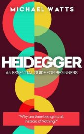 book Heidegger: An Essential Guide For Complete Beginners