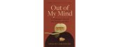 book Out of My Mind: A Psychologists's Descent into Madness and Back