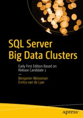 book SQL Server Big Data Clusters: Early First Edition Based on Release Candidate 1