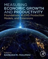 book Measuring Economic Growth and Productivity: Foundations, KLEMS Production Models, and Extensions