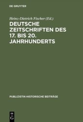 book Deutsche Zeitschriften des 17. [siebzehnten] bis 20. [zwanzigsten] Jahrhunderts