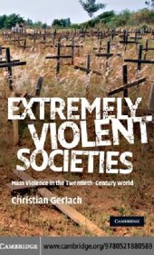 book Extremely Violent Societies: Mass Violence in the Twentieth-Century World