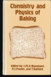 book Chemistry and Physics of Baking: Materials, Processes, and Products