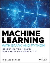 book Machine Learning with Spark and Python: Essential Techniques for Predictive Analytics