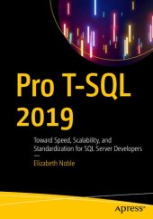 book Pro T-SQL 2019: Toward Speed, Scalability, and Standardization for SQL Server Developers