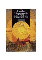 book Política y burguesía en el Perú. El Partido Civil antes de la Guerra con Chile