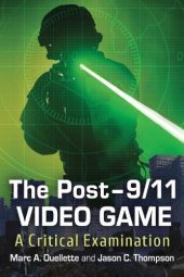 book The Post-9/11 Video Game: A Critical Examination