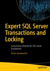 book Expert SQL Server Transactions and Locking: Concurrency Internals for SQL Server Practitioners