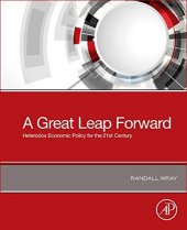 book A Great Leap Forward: Heterodox Economic Policy for the 21st Century