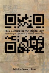 book Folk Culture in the Digital Age: The Emergent Dynamics of Human Interaction