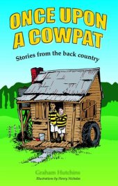 book Once Upon A Cowpat: Stories from the back country