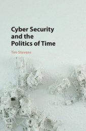 book Cyber Security And The Politics Of Time