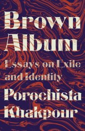 book Brown Album: Essays on Exile and Identity