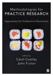 book Methodologies For Practice Research: Approaches For Professional Doctorates