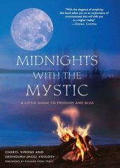 book Midnights with the Mystic: A Little Guide to Freedom and Bliss