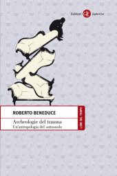 book Archeologie del trauma. Un'antropologia del sottosuolo. Ediz. ampliata